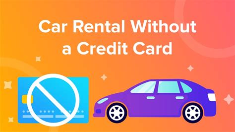 car rental no credit card.